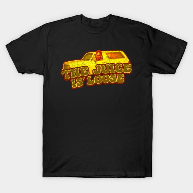 The Juice Is Loose - OJ Simpson T-Shirt by Trendsdk